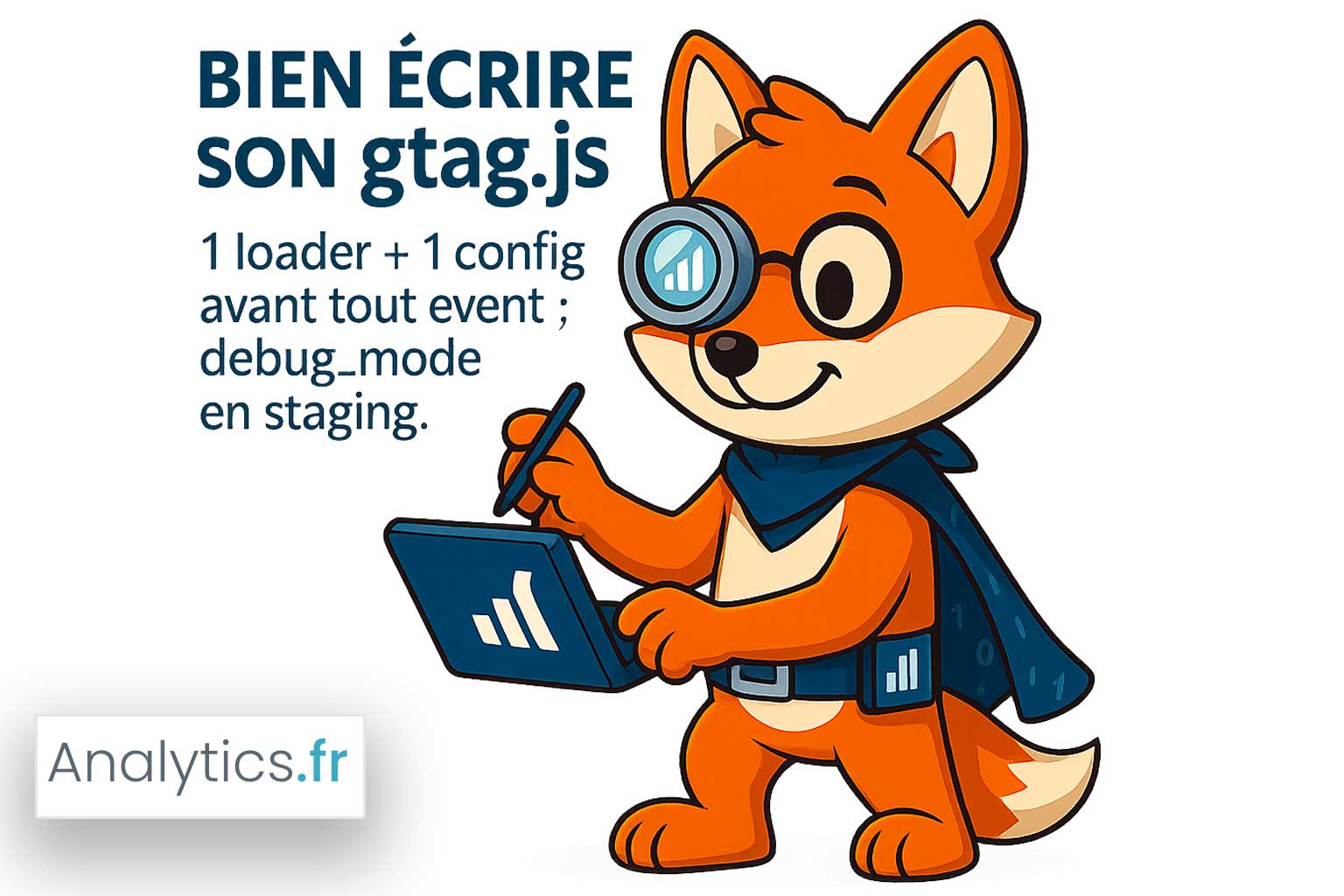 ga4 Bien écrire son gtag.js : mode d’emploi pas à pas