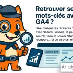 Suivre ses mots-clés dans GA4 google analytics 4